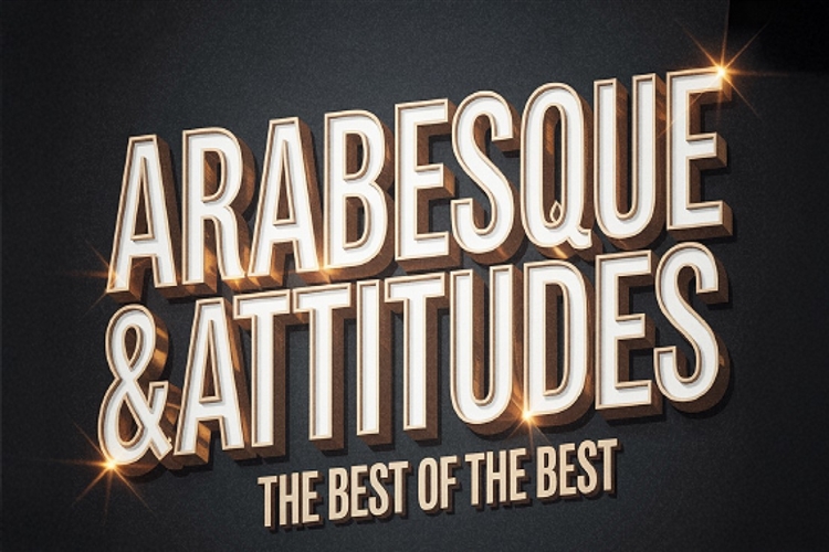 Arabesque and Attitudes 2025: The Best of the Best!